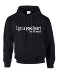 ALLNTRENDS Adult Hoodie I Got A Good Heart But This Mouth Funny Humor Top (M, Black)