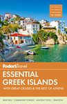 Fodor's Essential Greek Islands: with Great Cruises & the Best of Athens: 5 (Full-color Travel Guide)