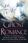 The Mammoth Book of Ghost Romance: 13 Tales of Supernatural Love (Mammoth Books)