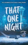 That One Night: A Pucking Around Prequel Novella