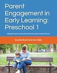 Parent Engagement in Early Learning: Preschool 1: Helping Parents Practice Preschool Learning Concepts at Home (Parent Engagement in Early Learning for Preschoolers)