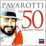 Pavarotti The 50 Greatest Tracks