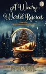 A Weary World Rejoices: A Mosaic Ch