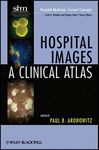 Hospital Images: A Clinical Atlas by Paul Aronowitz (2012-04-10)