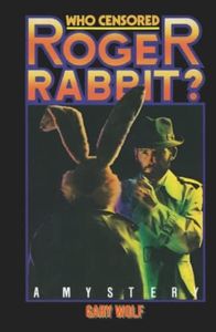 Who Censored Roger Rabbit?