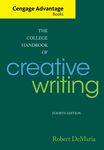Cengage Advantage Books: The College Handbook of Creative Writing