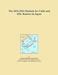 The 2016-2021 Outlook for Cable and