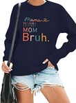 BLANCHES Mama Sweatshirt Women Mama Mommy Mom Bruh Funny Mom Life Sweatshirts Pullover Tops Casual Loose Long Sleeve Shirt, Navy Blue, Small