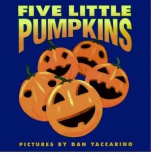 Five Little PumpkinsFIVE LITTLE PUMPKINS by Yaccarino, Dan (Author) on Aug-07-1998 Hardcover