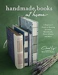 Handmade Books at Home: A Beginner'