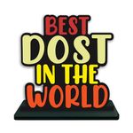 Shaivya Best Gift Item Best Dost in The World | Wooden Decorative Gift Items | Gifts for Best Friend Colourful Wooden Art | Funky Gifts for Friend Memorable Gifts | Home Decor (Design 02)