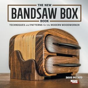 The New Bandsaw Box Book: Techniques & Patterns for the Modern Woodworker