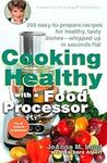 Cooking Healthy with a Food Process