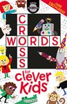 CROSSWORDS FOR CLEVER KIDS