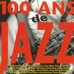 100 Ans De Jazz