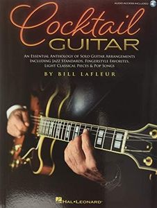 Cocktail Guitar: An Essential Anthology of Solo Guitar Arrangements