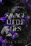 Savage Little Lies: A Dark High School Bully Romance (Court Legacy Book 2)