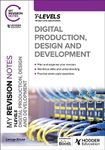 My Revision Notes: Digital Production, Design and Development T Level