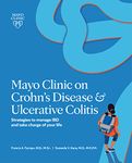 Mayo Clinic on Crohn's Disease & Ulcerative Colitis: Strategies to manage IBD and take charge of your life