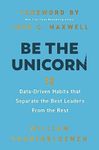 Be the Unicorn: 12 Data-Driven Habi