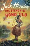 The Stench of Honolulu: A Tropical Adventure