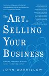 The Art of Selling Your Business: Winning Strategies & Secret Hacks for Exiting on Top