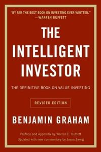 The Intelligent Investor: The Definitive Book on Value Investing. A Book of Practical Counsel (Revised Edition)