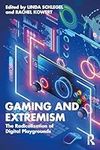Gaming and Extremism: The Radicaliz