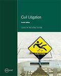 CIVIL LITIGATION, 4TH EDITION