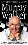 Murray Walker: Unless I’m Very Much Mistaken