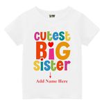 Bouncy Toonz Big Sister T Shirts for Girls Promoted Announcement 100% Cotton Round Neck(bigsis2-cutest-white-4-6y)