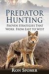 Predator Hunting: Proven Strategies