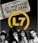 L7 - Pretend We're Dead [Blu-ray + 