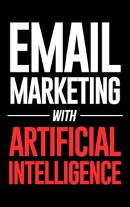 Email Marketing with Artificial Intelligence