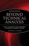Beyond Technical Analysis: How to Develop and Implement a Winning Trading System