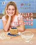 Matilda and The Ramsay Bunch: Tilly’s Kitchen Takeover