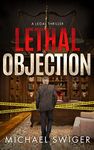 Lethal Objection: A Contemporary Christian Thriller