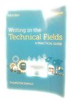 Writing in the Technical Fields: A Practical Guide