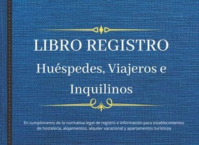 Libro Registro: Huéspedes, viajeros e inquilinos - En cumplimiento de la normativa legal de registro e información para establecimientos de ... y apartamentos turísticos: Tamaño A5