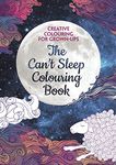 The Can't Sleep Colouring Book: Creative Colouring for Grown-ups