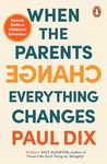 When the Parents Change, Everything Changes: Seismic Shifts in Children’s Behaviour