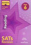 Achieve Reading SATs Revision The Higher Score Year 6 (Achieve Key Stage 2 SATs Revision)