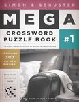 Simon & Schuster Mega Crossword Puzzle Book #1 (Volume 1)