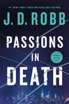 Passions in Death: An Eve Dallas Novel