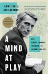 A Mind at Play: How Claude Shannon Invented the Information Age