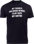 Ann Arbor T-shirt Co. My Favorite Childhood Memory is My Back Not Hurting | Funny Old Guy Sarcastic Joke Tee for Grandpa Men - 2XL, Black