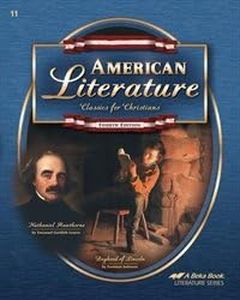 American Literature: Classics for Christians Abeka Fourth Edition 4th