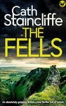 THE FELLS an absolutely gripping British crime thriller full of twists (Detectives Donovan & Young Book 1)