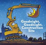 Goodnight, Goodnight Construction Site