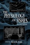 Physiology of Fishes 2nd edn (SIP) (CRC Marine Biology Series)